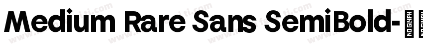 Medium Rare Sans SemiBold字体转换